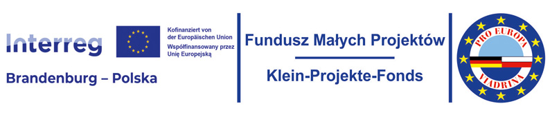 baner z&nbsp;logami europejskimi: Interreg Branenburg Polska, Fundusz Małych Projekt&oacute;w.