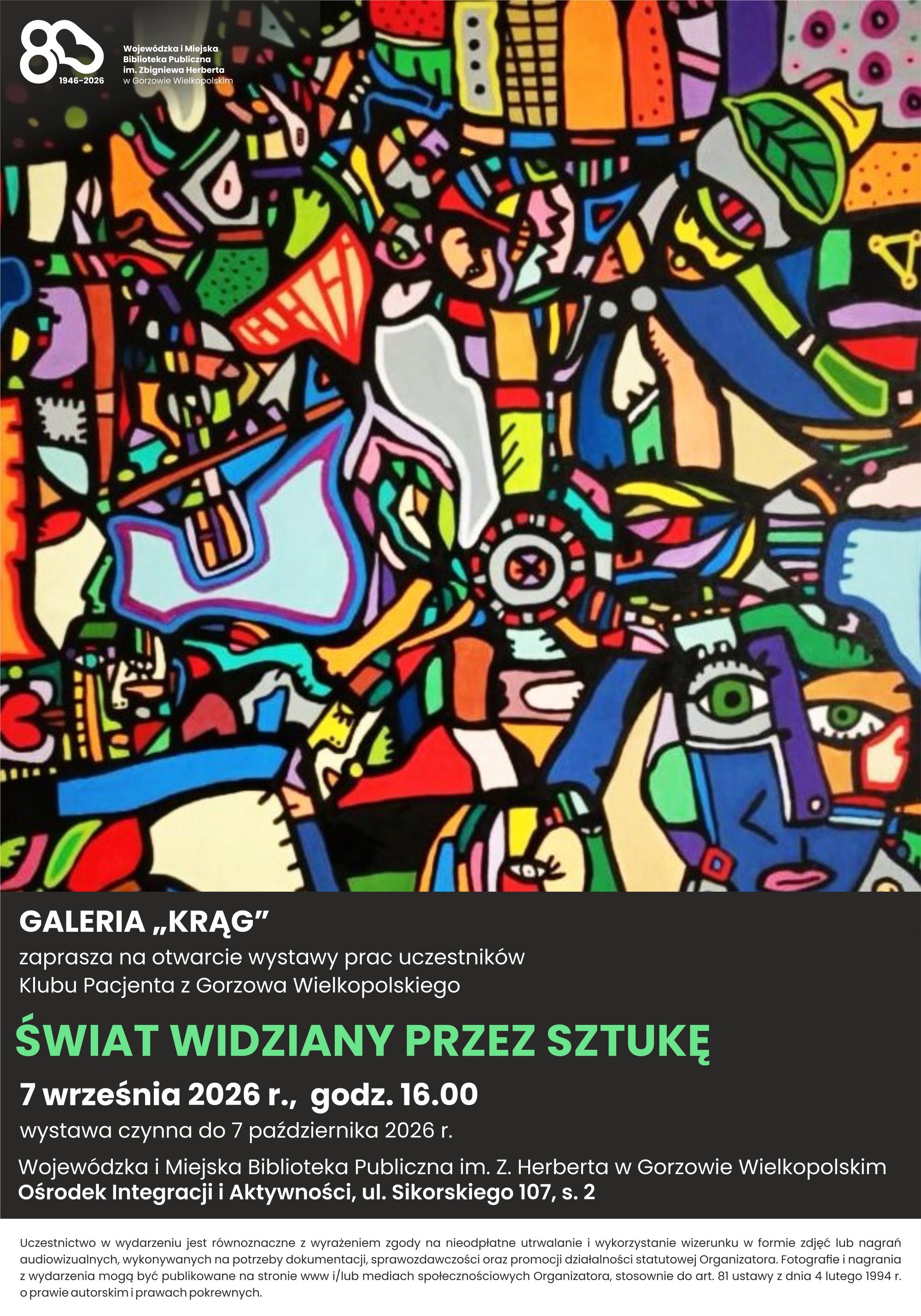 Plakat promocyjny z&nbsp;informacjami jak powyżej oraz&nbsp;klauzulą informacjyjną o&nbsp;zgodzie na&nbsp;publikację wizerunku. W g&oacute;rnej części kolorowa praca plastyczna.