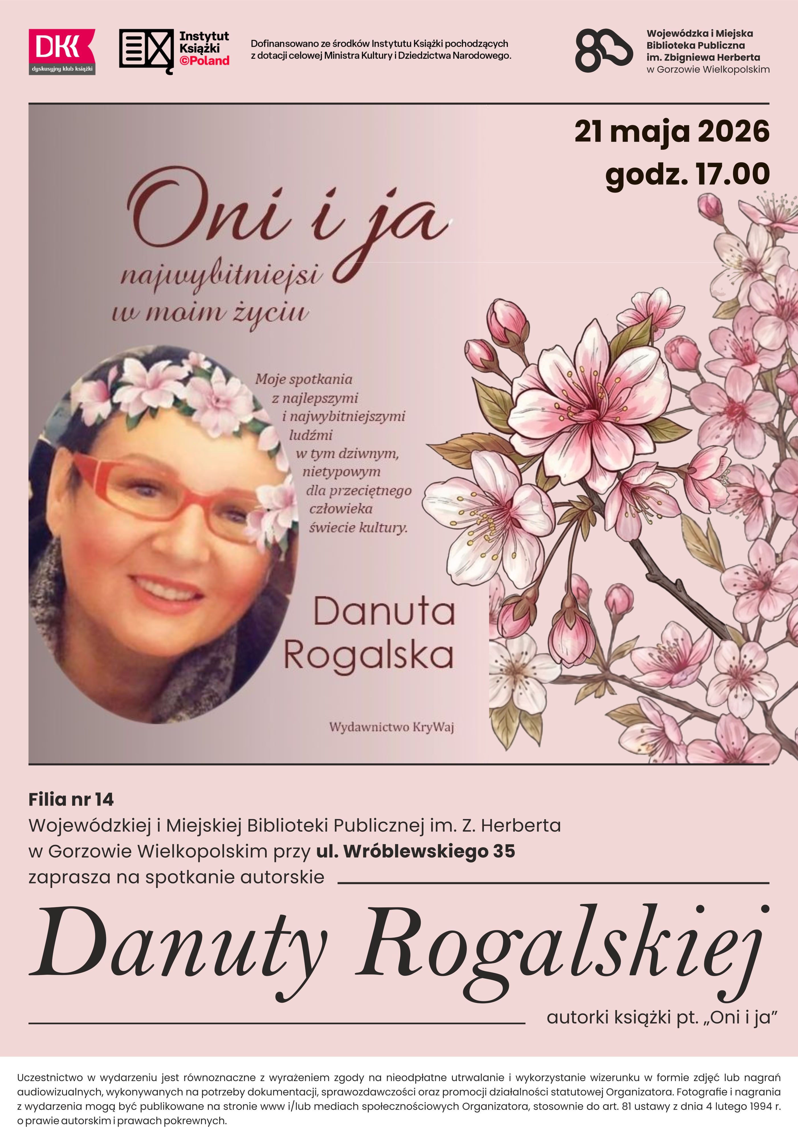 Plakat zawiera informacje o&nbsp;spotkaniu autorskim z&nbsp;Danutą Rogalską, w&nbsp;tle zdjęcia okładek książek oraz&nbsp;zdjęcie autorki.