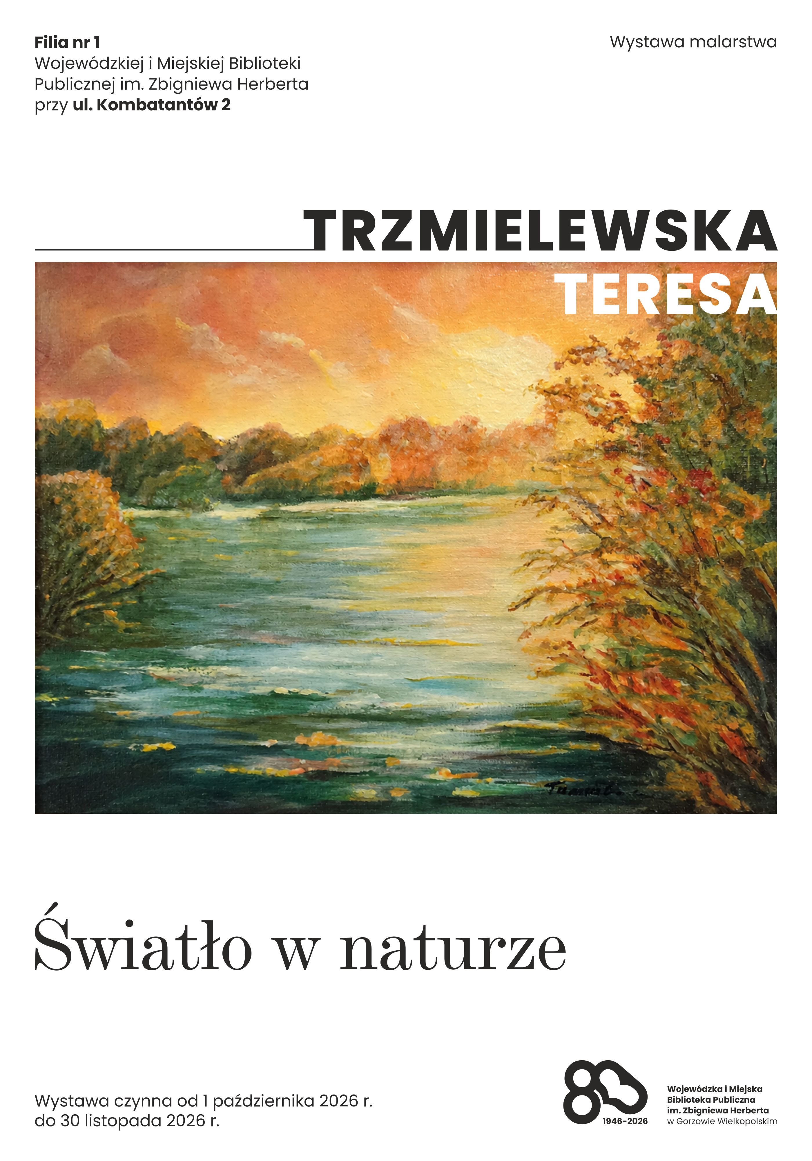 plakat wykonany w&nbsp;tematyce pejzażu na&nbsp;tle jeziora. Obok grafiki znajduje się tekst jak wyżej.