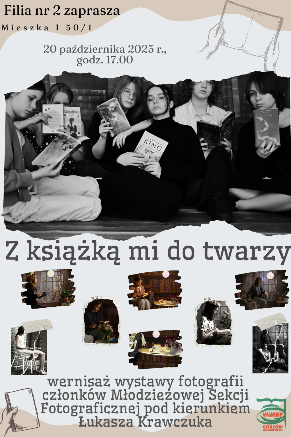 plakat promujący wydarzenie ze zdjęciem młodzieży z&nbsp;ksiązkami w&nbsp;dłoniach oraz&nbsp;innymi zdjęciami z&nbsp;wystawy. Informacje jak poniżej