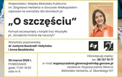 Plakat zapraszający na warsztaty dla dorosłych pt. „O szczęściu”. Na zdjęciu dwie uśmiechnięte kobiety siedzące przy stole. Informacje jak poniżej. Loga na górze plakatu.
