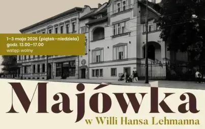 Plakat promujący z widokiem na Willę i napisem Majówka w Willi Hansa Lehmanna oraz informacjami organizacyjnymi.