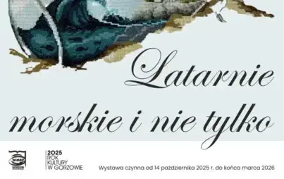 Plakat wystawy z haftem przedstawiającym latarnię morską zamkniętą w butelce. Na górze widnieje tekst:  Wojewódzka i Miejska Biblioteka Publiczna im. Zbigniewa Herberta w Gorzowie Wielkopolskim Filia nr 14 przy ul. Wróblewskiego 35  zaprasza na wystawę ha