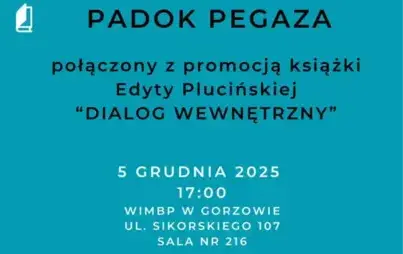 Plakat wykonany w kolorowej teamtyce, dotyczący Padoku Pegaza połączonego z promocją książki Edyty Plucińskiej 'DIALOG WEWNĘTRZNY'.