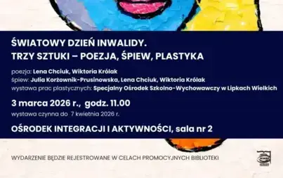 Plakat wydarzenia z okazji Światowego Dnia Inwalidy pt. „Trzy sztuki – poezja, śpiew, plastyka”, organizowanego przez Wojewódzką i Miejską Bibliotekę Publiczną im. Zbigniewa Herberta w Gorzowie Wielkopolskim oraz Polskie Towarzystwo Walki z Kalectwem – Od