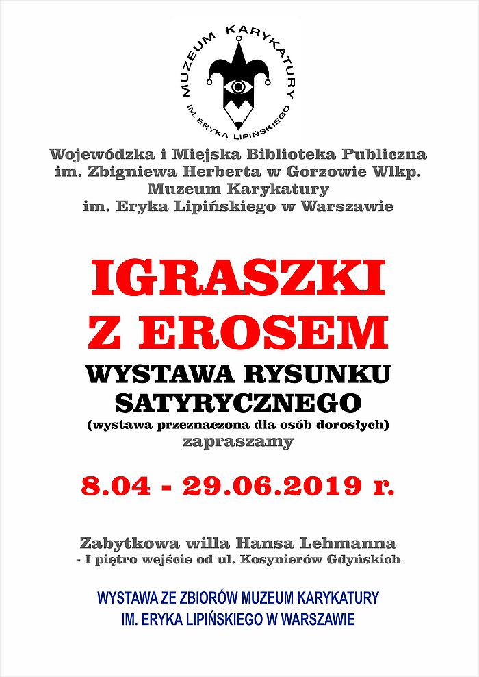 Zapraszamy do oglądania wystawy "Igraszki z Erosem" w Galerii Karykatury na 1. piętrze Willi Lehmanna. Wystawa czynna od 8 kwietnia do 29 czerwca 2019 r.