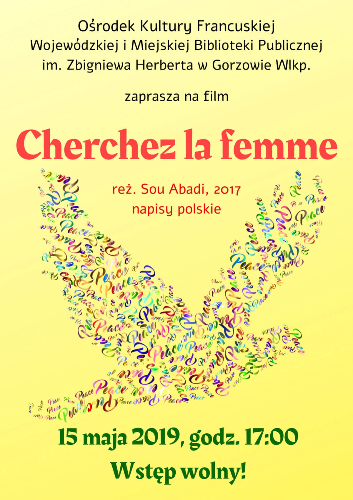 15 maja 2019 r. o godzinie 17:00 Ośrodek Kultury Francuskiej zaprasza na projekcję komedii "Cherchez la femme". Film wyświetlony zostanie z polskimi napisami.