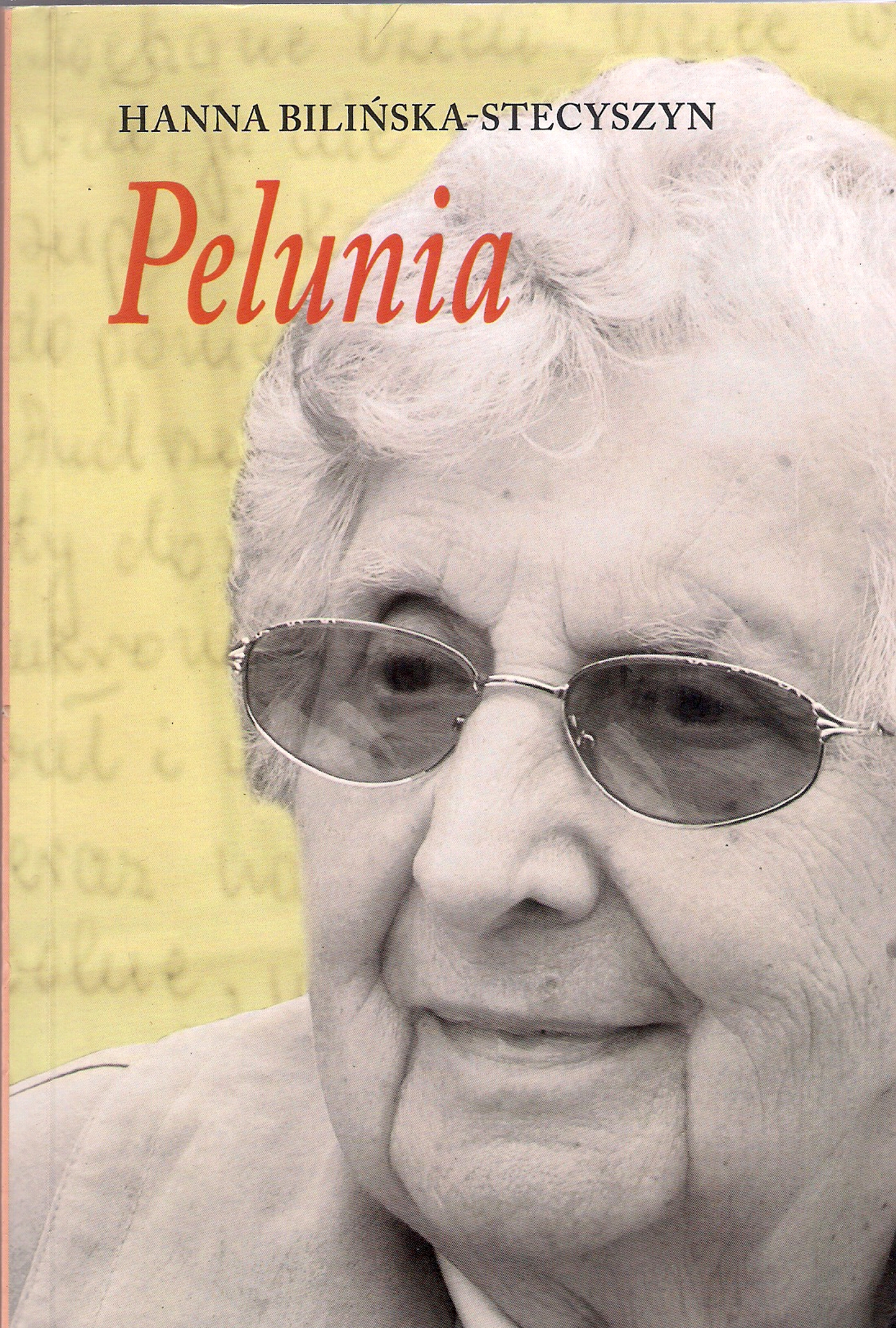 ,,Pelunia” to spisana przez córkę opowieść o matce. Takich matek jak Pelagia Bilińska były i są tysiące. Niestety, niewiele córek potrafi tak dobrze pisać jak Hanna Bilińska-Stecyszyn.