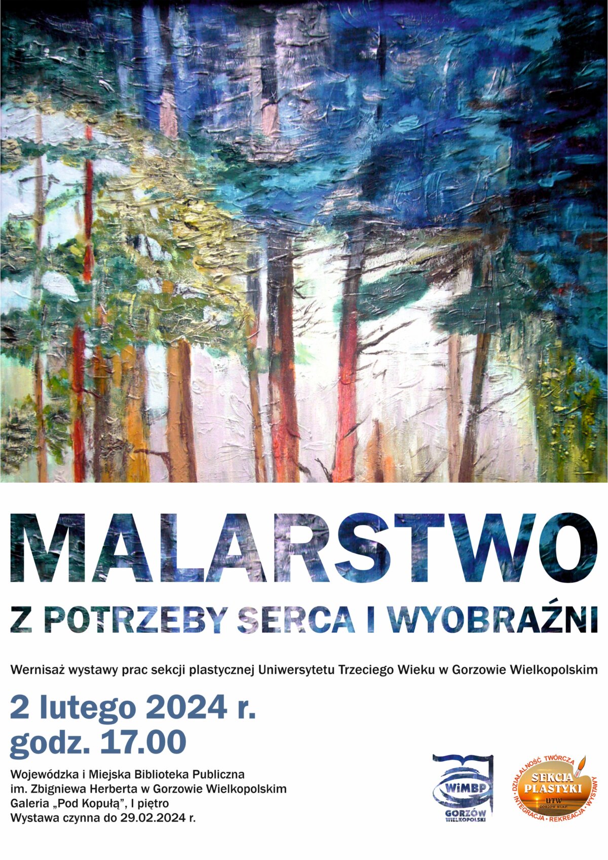 Plakat promujący wystawę pt. "Malarstwo z potrzeby serca i wyobraźni".