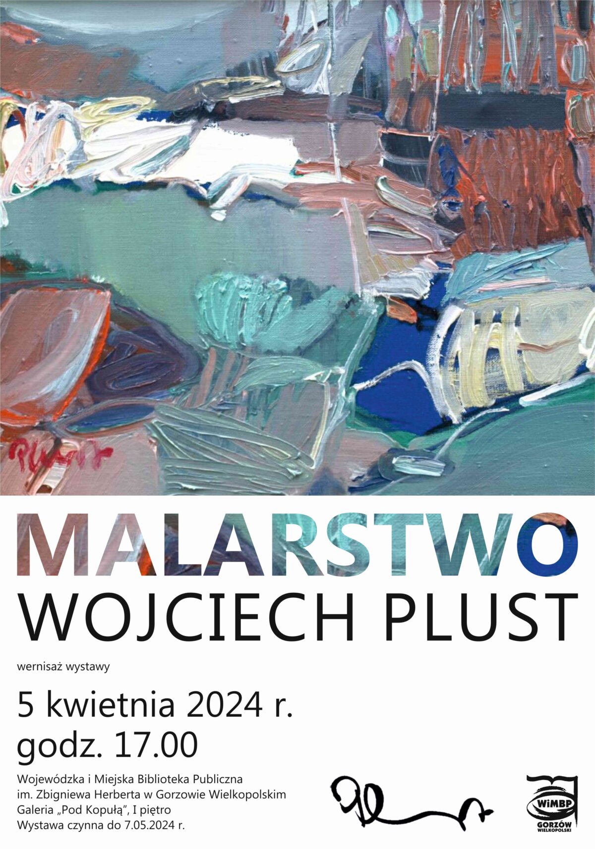 plakat dotyczący wystawy pt. malarstwo wojciech plust.