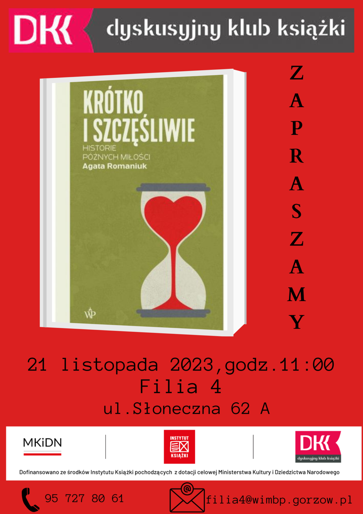 Plakat promujący wydarzenie. Na czerwonym tle okładka omawianej książki, powyżej logo DKK oraz informacje o terminie spotkania.