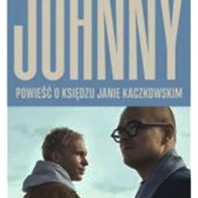 okładka książki Macieja Kraszewskiego : Johnny. Powieść o ks. Janie Kaczkowskim. Kliknięcie powoduje powiększenie zdjęcia