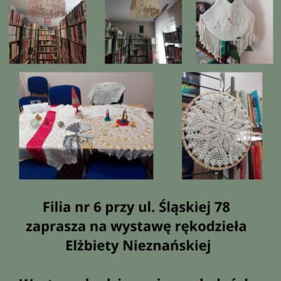 Plakat dotyczący wystawy prac Pani Eli Nieznańskiej.