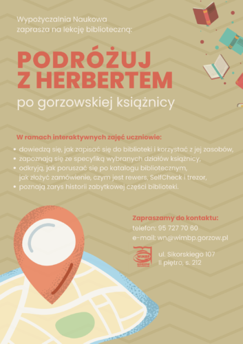 plakat przedstawia: w prawym górnym rogu grafiki książek, w lewym dolnym rogu - zarys mapy z pinezką, a w części głównej - szczegóły lekcji bibliotecznej oraz dane teleadresowe biblioteki.