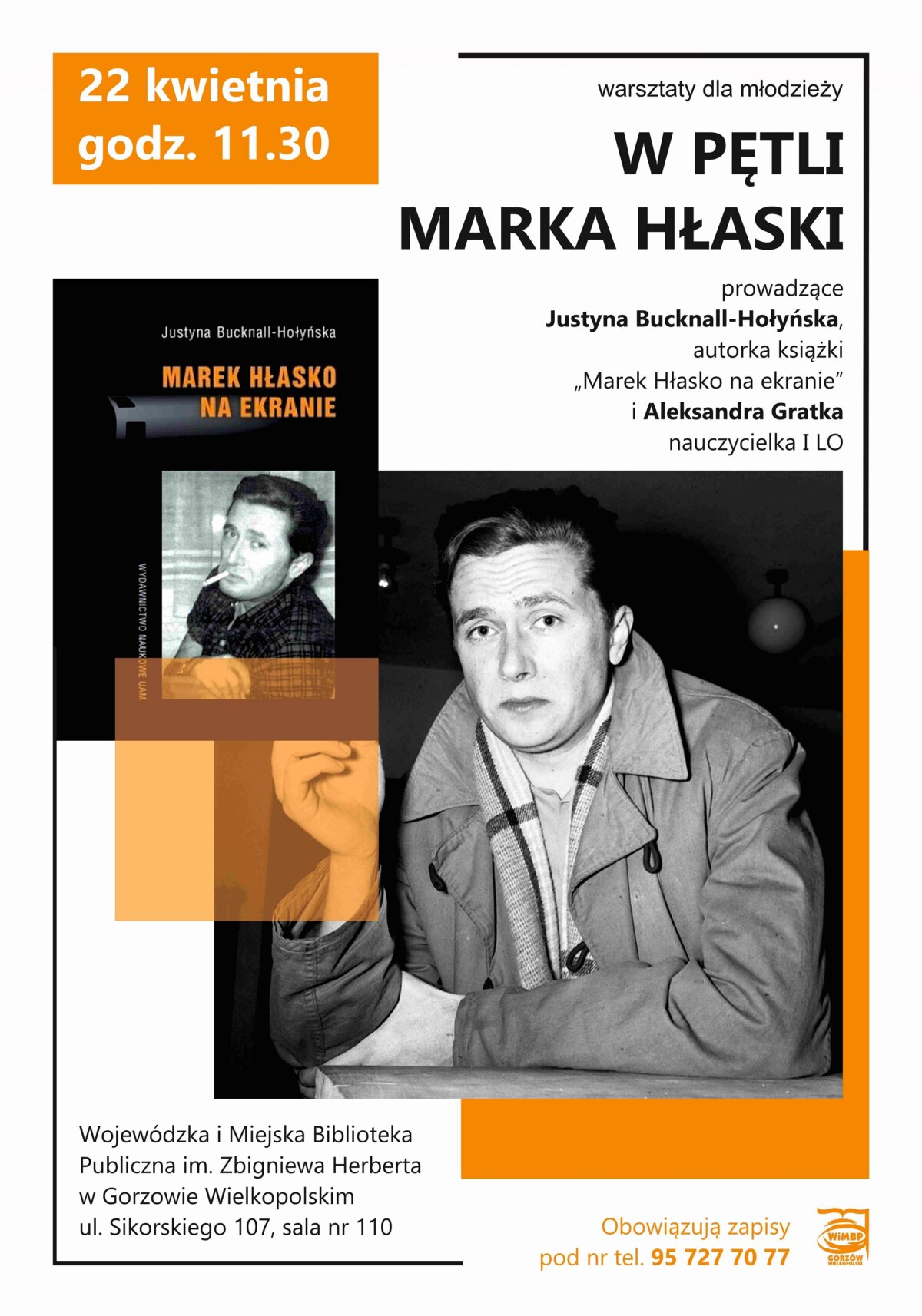 plakat promujący wydarzenie ze zdjęciami M. Hłaski w kolorystyce biało-czarno-pomarańczowej
