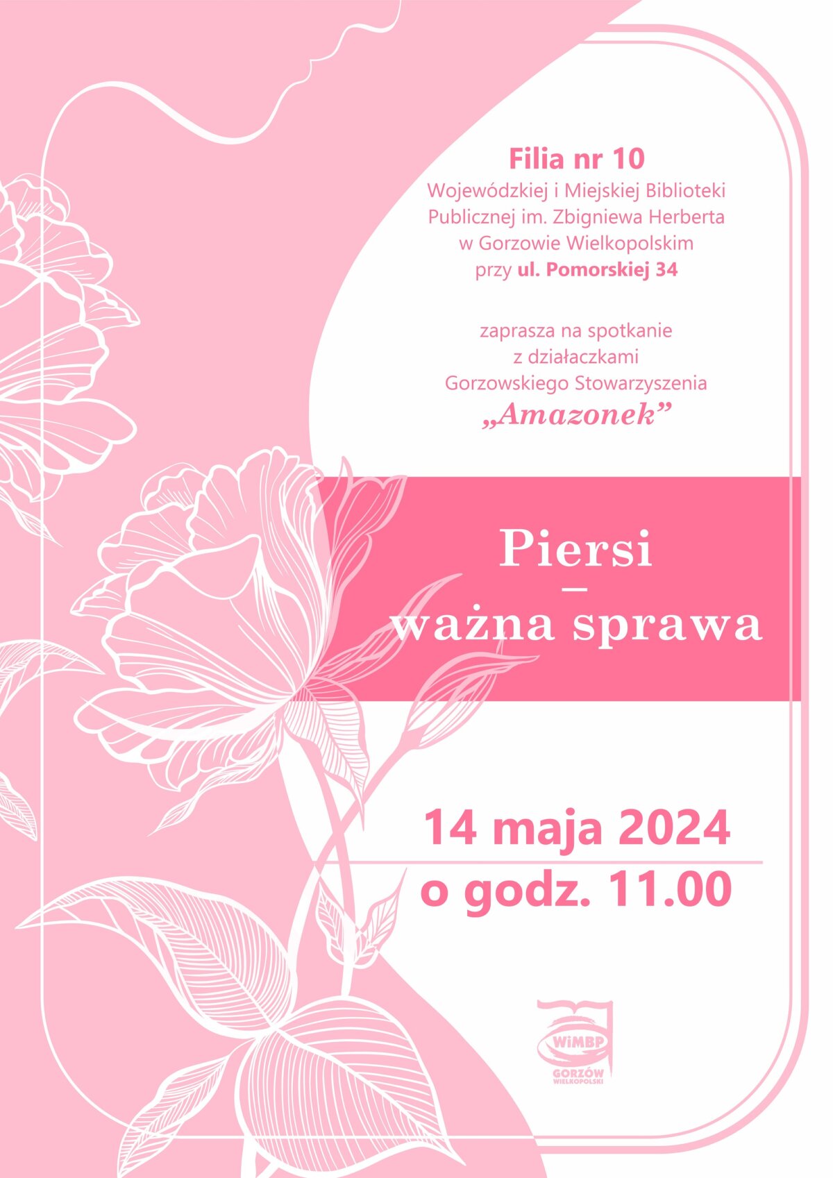 Plakat promujący wydarzenie w kolorystyce różowo-białej z zarysem kwiatów.